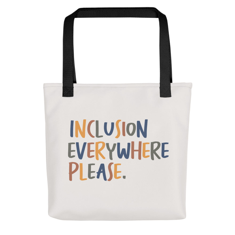 Inclusion Everywhere Please | Tote