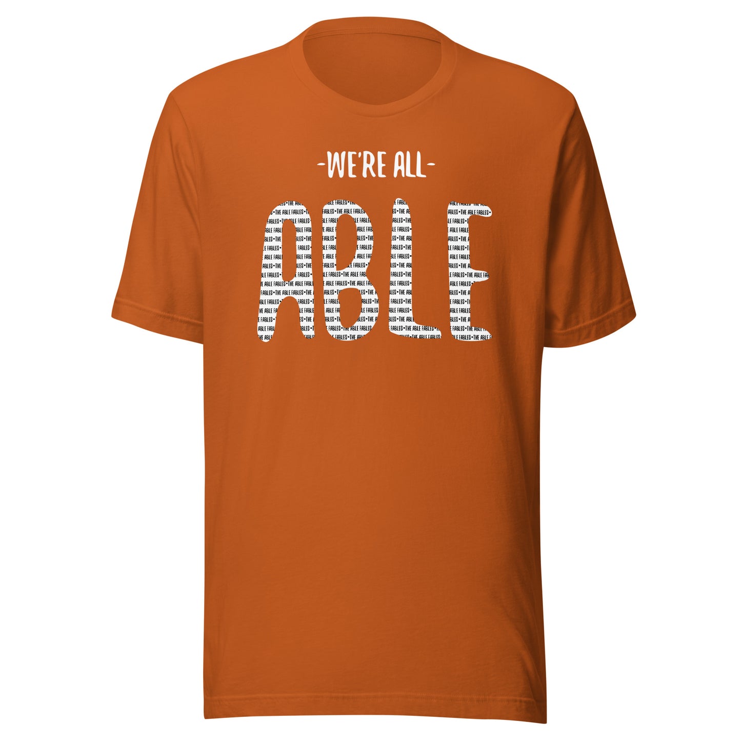 We're All Able | Adult Unisex Tee