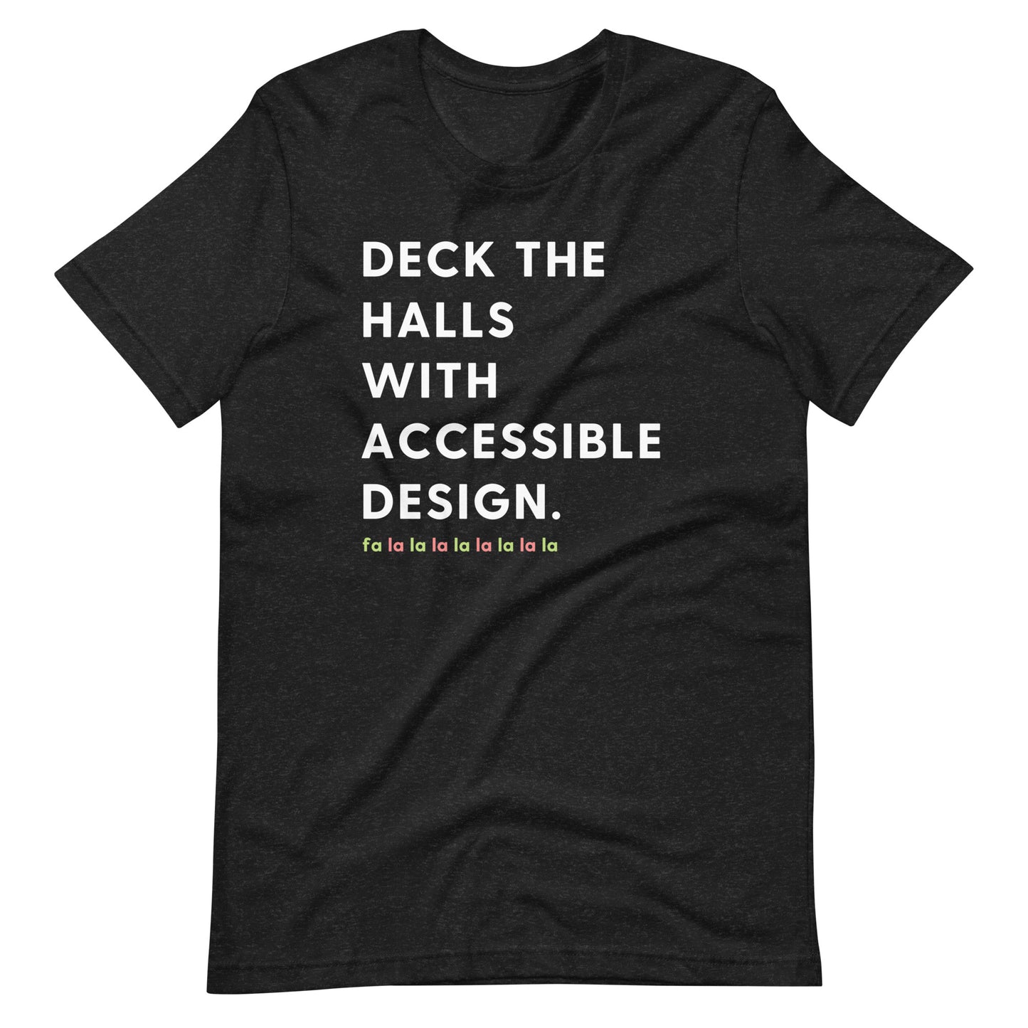 Deck the Halls with Accessibility | Unisex t-shirt