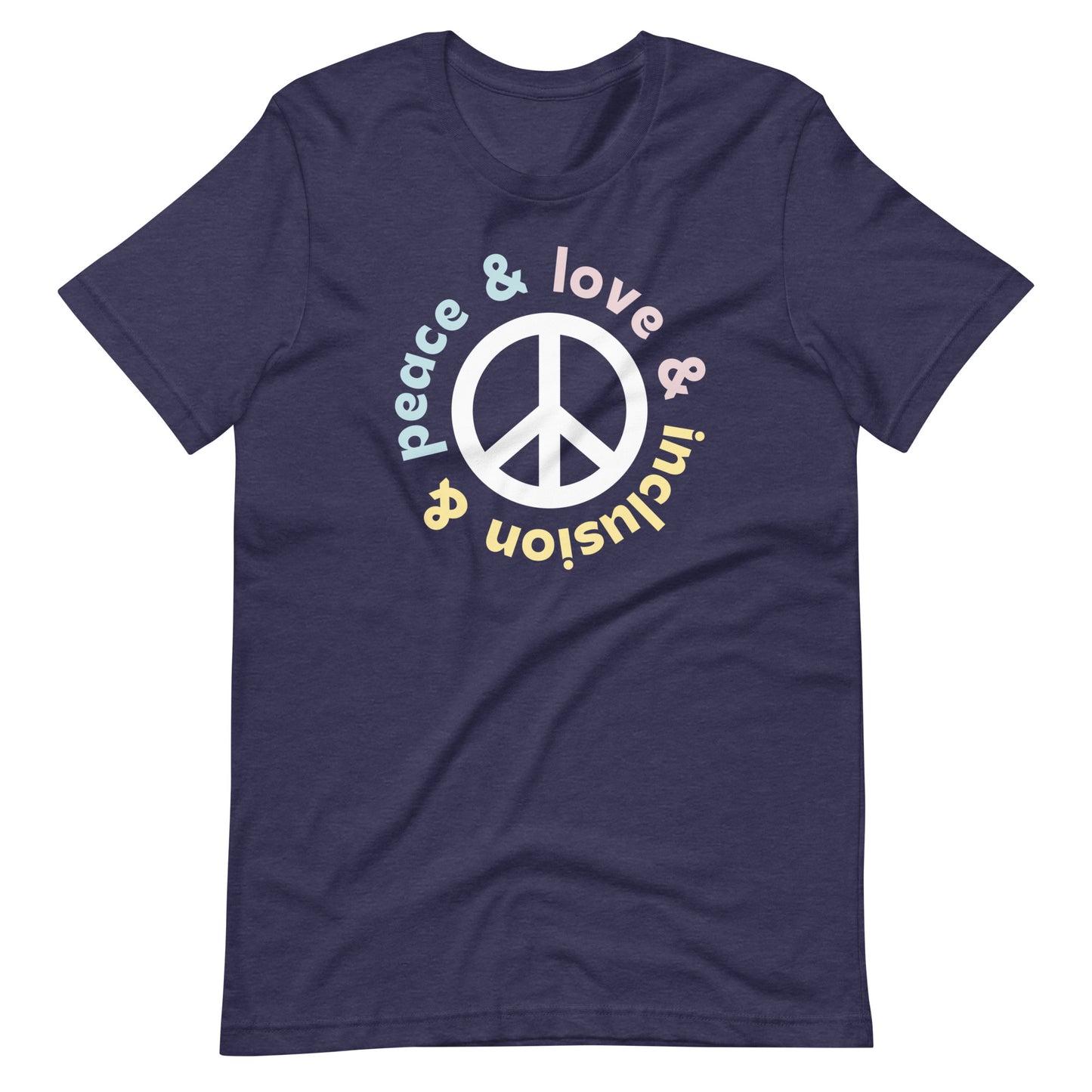 Peace & Love & Inclusion | Adult Unisex Tee