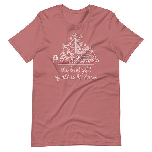 The Best Gift of All is Kindness | Adult Unisex Tee