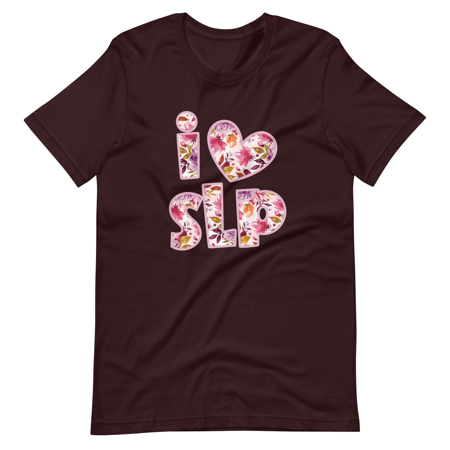 I Love SLP | Watercolor Flowers | Adult Tee