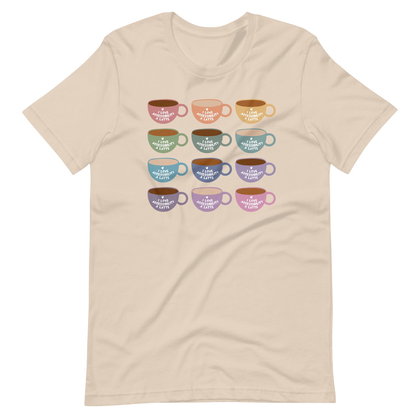 I Love Accessibility A Latte | Adult Unisex Tee