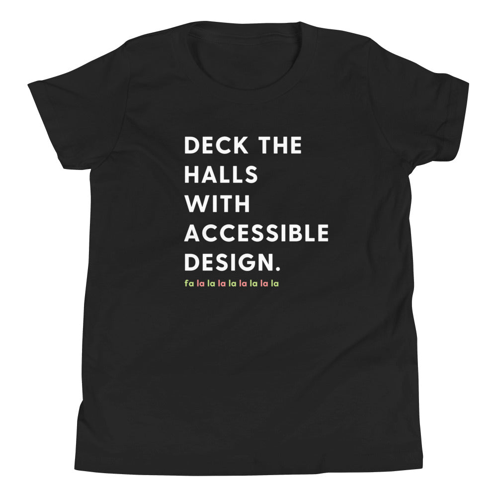 Deck the Halls with Accessible Design | Youth Short Sleeve Tee