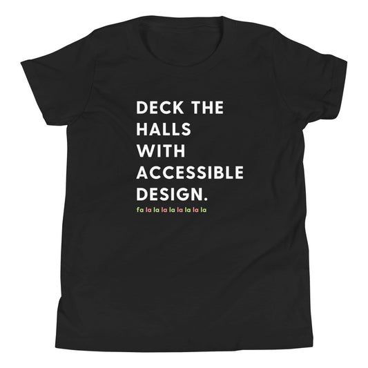 Deck the Halls with Accessible Design | Youth Short Sleeve Tee