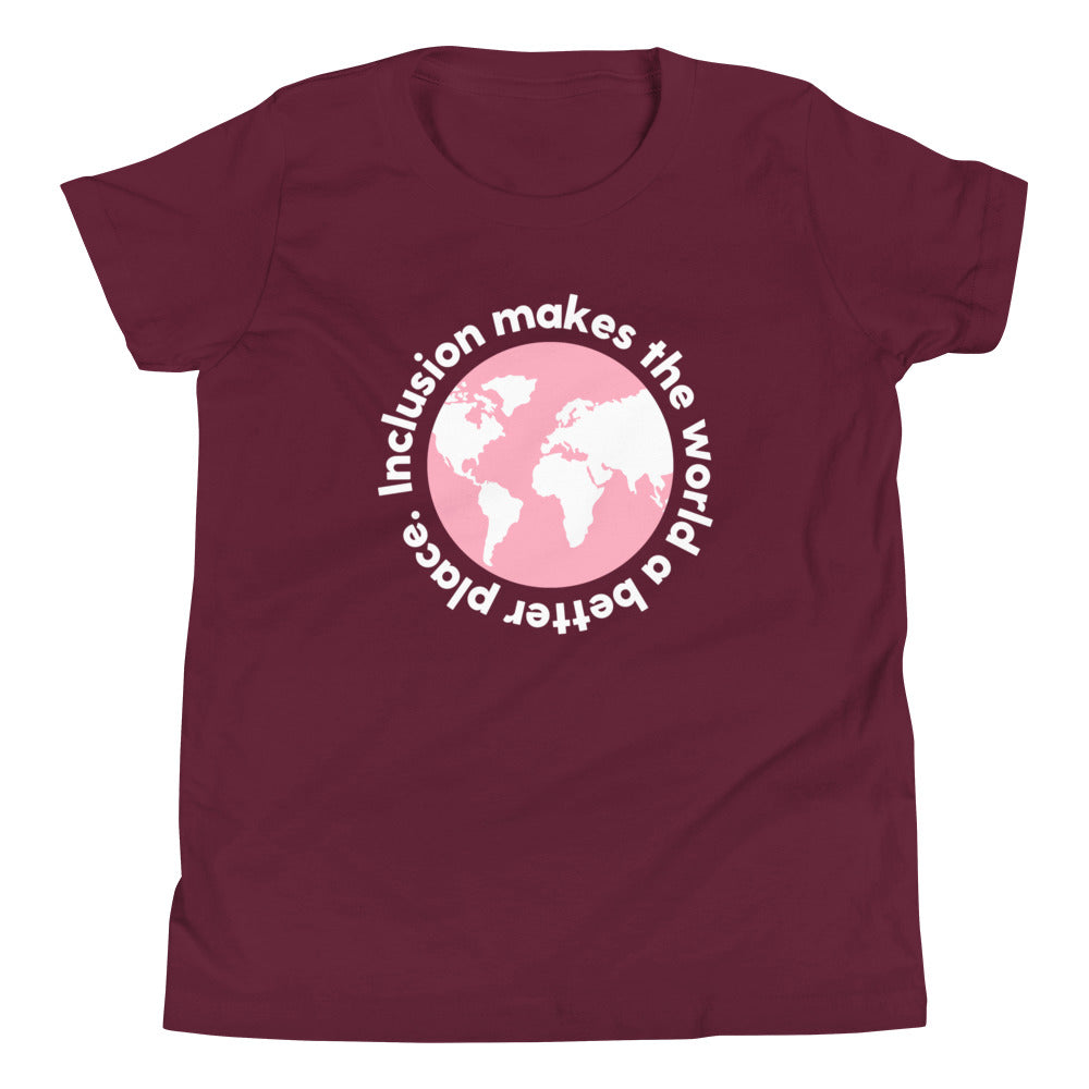 Inclusion Makes the World a Better Place | Youth Short Sleeve T-Shirt